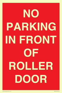 NO PARKING IN FRONT OF ROLLER DOOR
